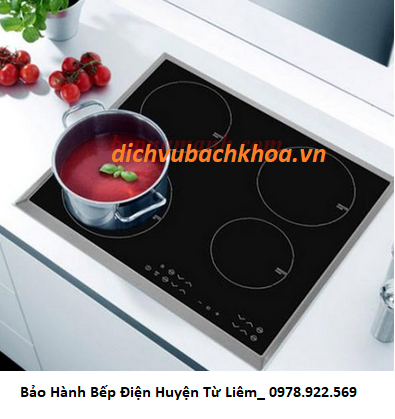 Bảo Hành Bếp Điện Huyện Từ Liêm