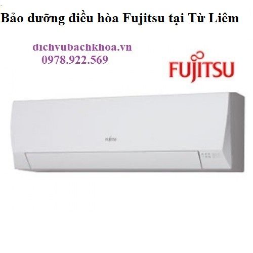 bảo dưỡng điều hòa Fujitsu tại Từ Liêm