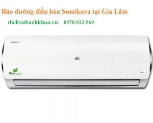 bảo Dưỡng Điều Hòa Sumikura tại Gia Lâm