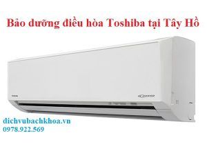 bảo dưỡng điều hòa Toshiba tại Tây Hồ 