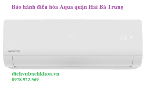 bảo hành điều hòa Aqua quận Hai Bà Trưng 