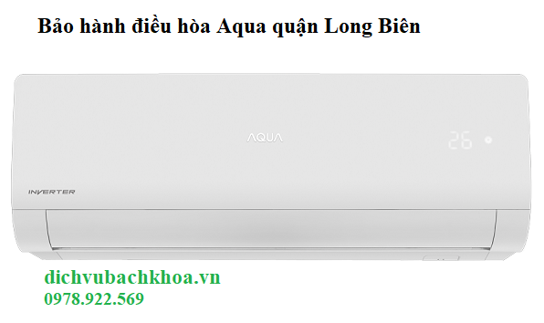 bảo hành điều hòa Aqua quận Long Biên