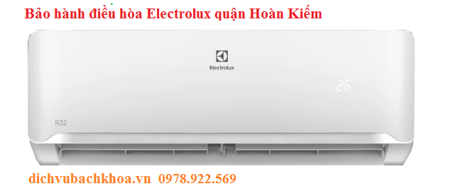 bảo hành điều hòa Electrolux quận Hoàn Kiếm