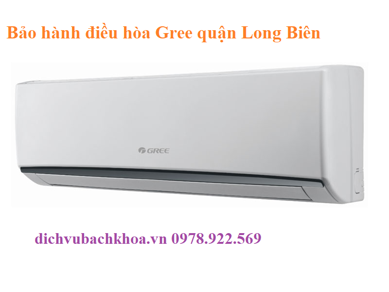 bảo Hành Điều Hòa Gree quận Long Biên