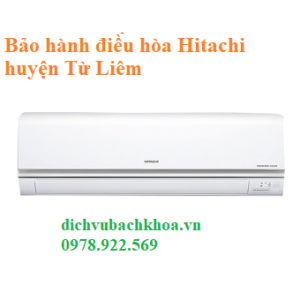 bảo hành điều hòa Hitachi huyện Từ Liêm