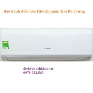 bảo Hành Điều Hòa Hitachi quận Hai Bà Trưng