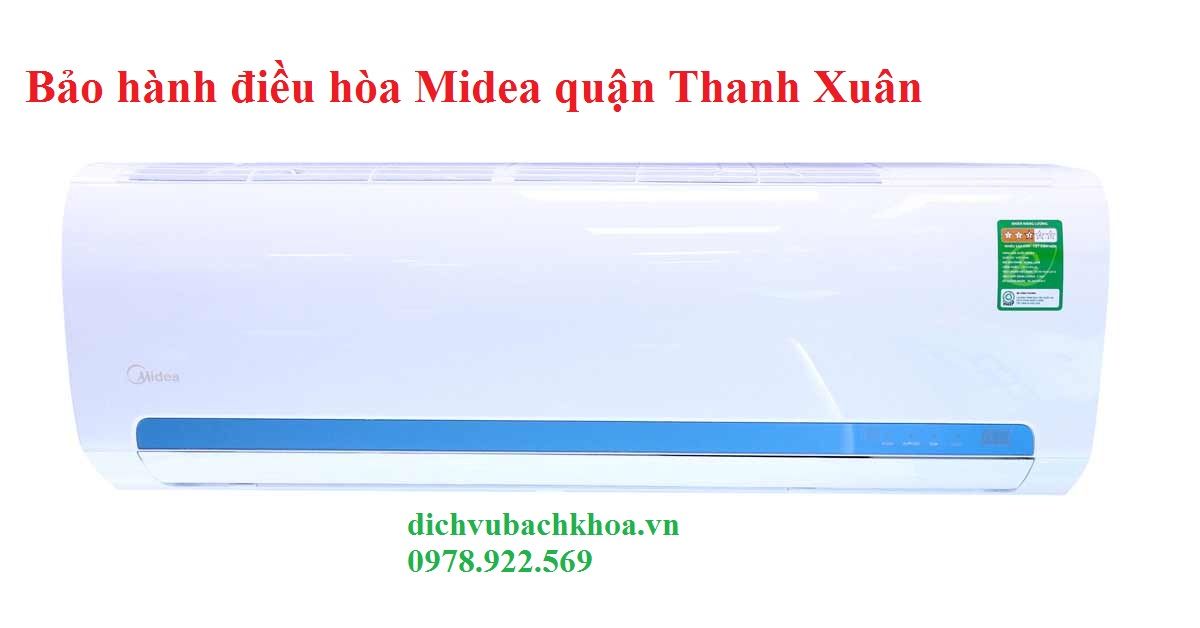 bảo hành điều hòa Midea quận Thanh Xuân