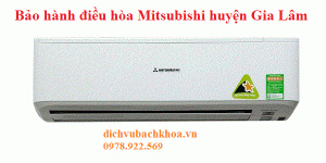 bảo hành điều hòa Mitsubishi huyện Gia Lâm
