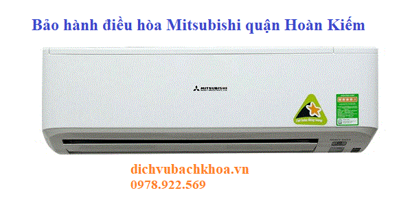 bảo hành điều hòa Mitsubishi quận Hoàn Kiếm