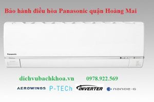 bảo hành điều hòa Panasonic quận Hoàng Mai