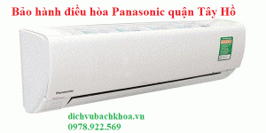 bảo Hành Điều Hòa Panasonic quận Tây Hồ 
