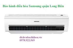 bảo hành điều hòa Samsung quận Long Biên