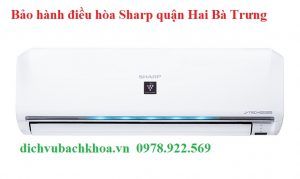 bảo hành điều hòa Sharp quận Hai Bà Trưng 