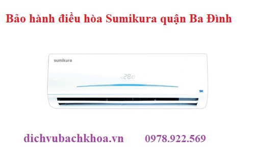 bảo hành điều hòa Sumikura quận Ba Đình