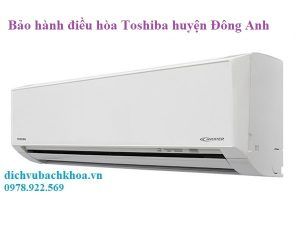 bảo hành điều hòa Toshiba huyện Đông Anh 