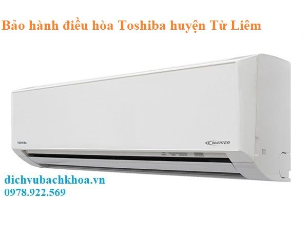 bảo hành điều hòa Toshiba huyện Từ Liêm