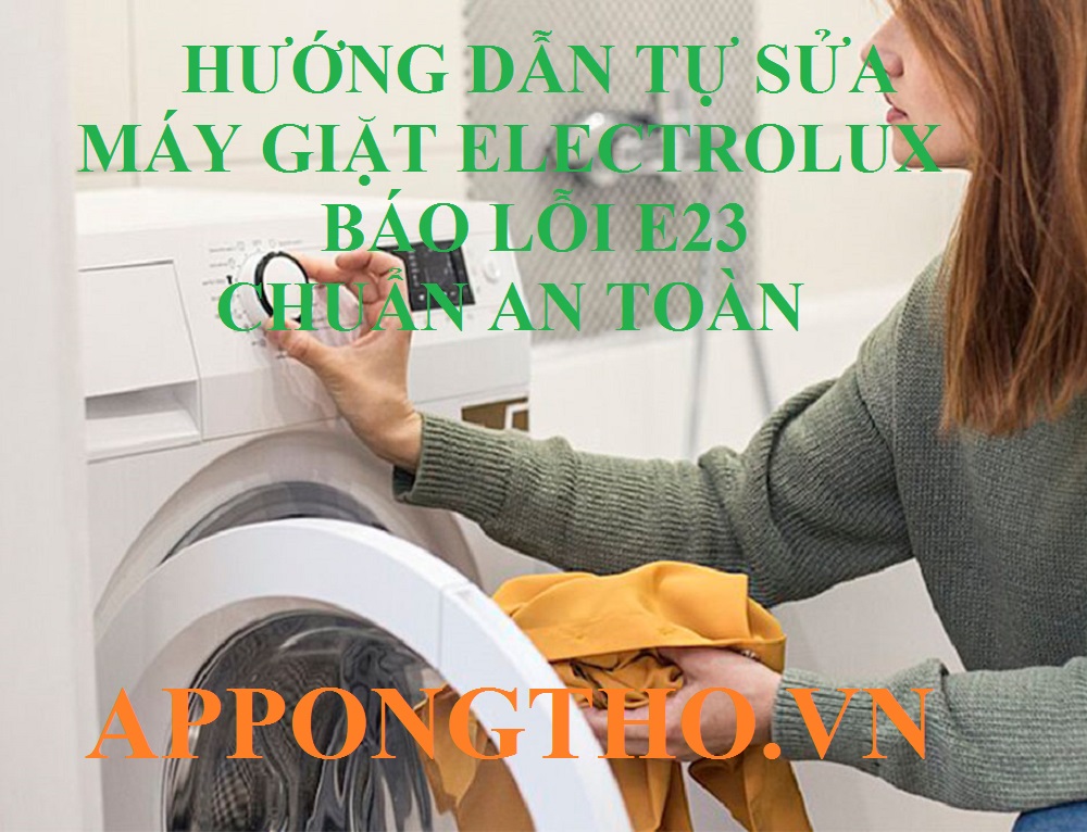 Máy giặt Electrolux lỗi E23 cần thay linh kiện không?