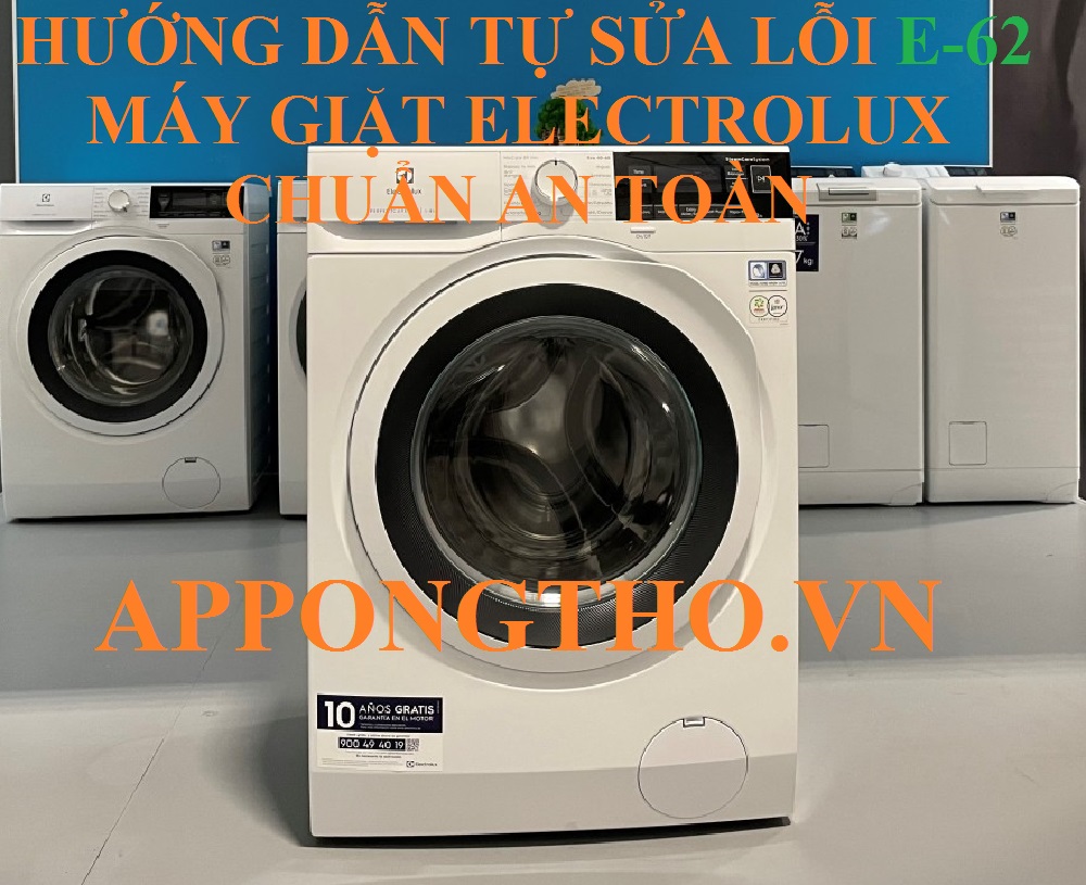 Máy giặt Electrolux lỗi E62 cách thay linh kiện đúng cách