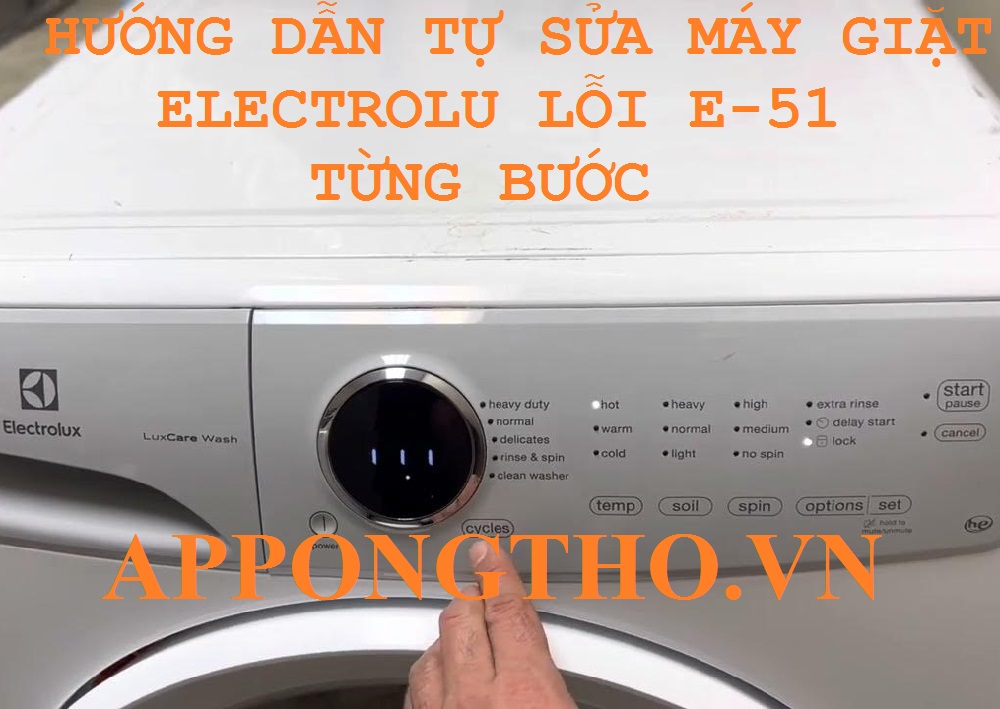 Máy Giặt Electrolux Lỗi E51 Cảnh Báo Hỏng Nghiêm Trọng