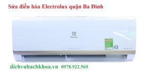 sửa điều hòa Electrolux quận Ba Đình 