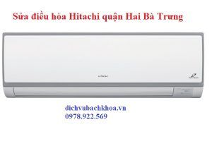 sửa Điều Hòa Hitachi quận Hai Bà Trưng
