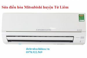 Sửa điều hòa Mitsubishi huyện Từ Liêm