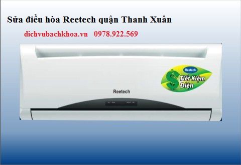sửa điều hòa Reetech quận Thanh Xuân