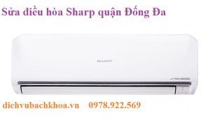 sửa điều hòa Sharp quận Đống Đa