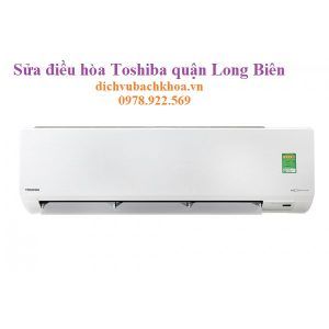 sửa điều hòa Toshiba quận Long Biên 