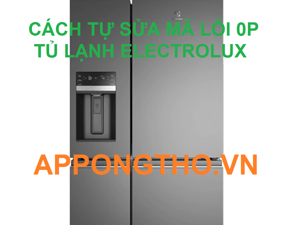 Bảo hành có hỗ trợ sửa lỗi 0P tủ lạnh Electrolux không?