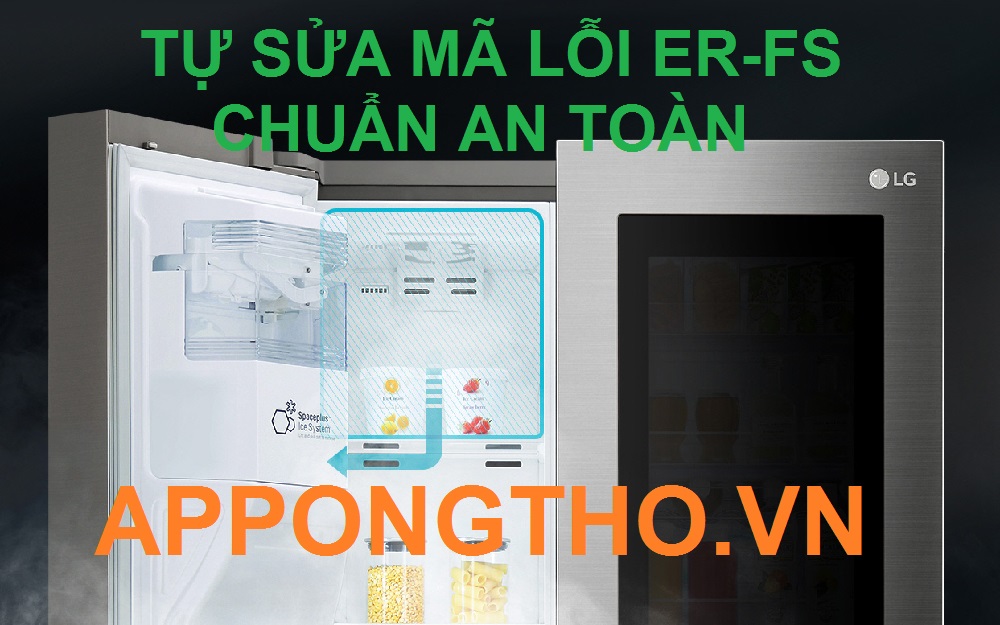 Mạch điều khiển liên quan gì đến lỗi ER-FS trên tủ lạnh LG?