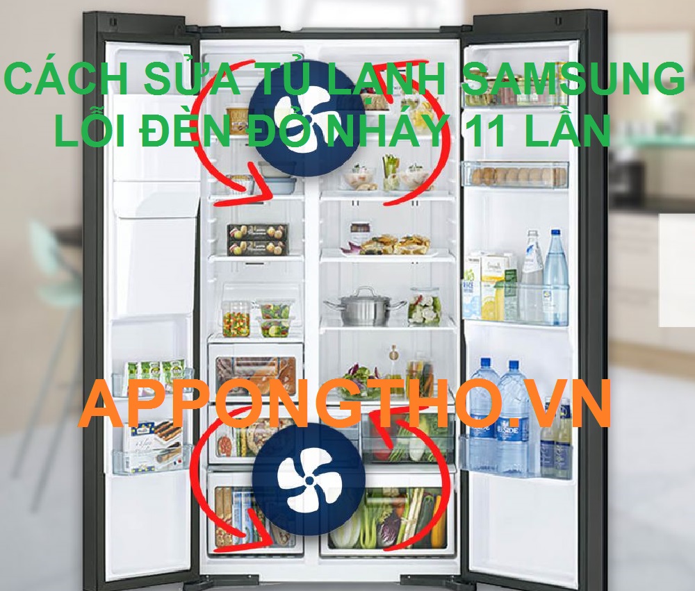 Quạt ngăn đá không chạy lỗi nháy đèn 11 lần tủ lạnh Samsung