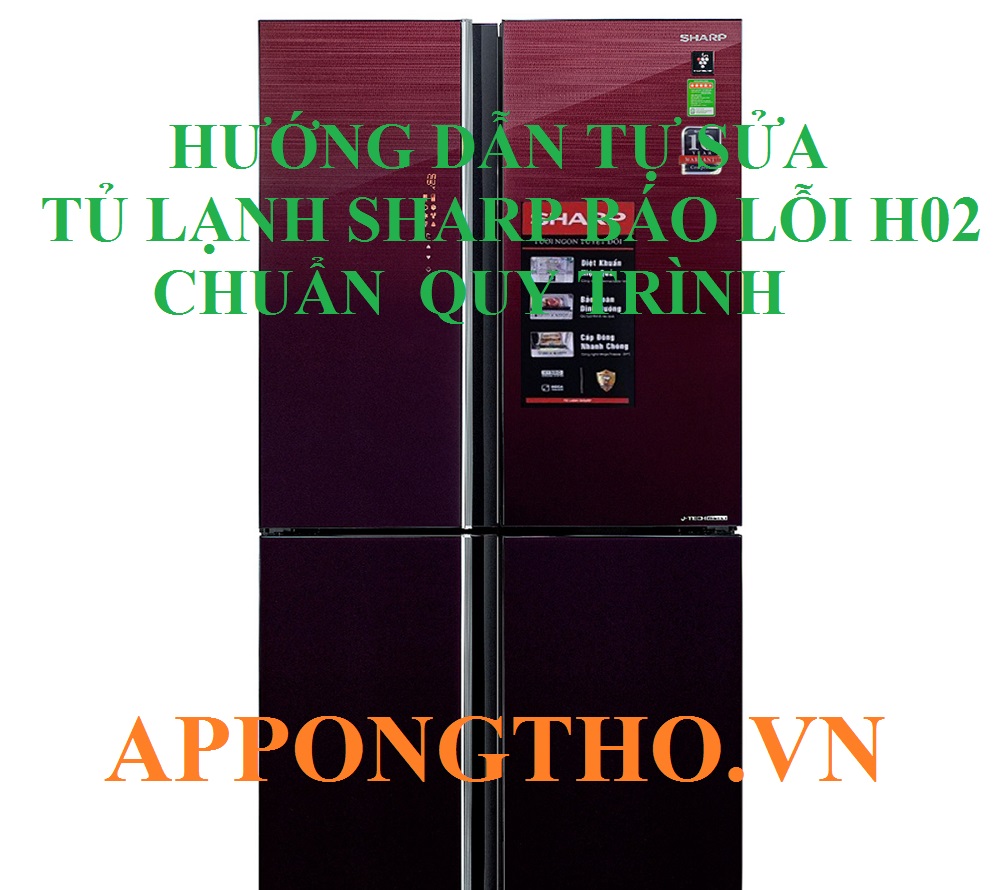 Tủ lạnh Sharp lỗi H-02 có nguy hiểm không